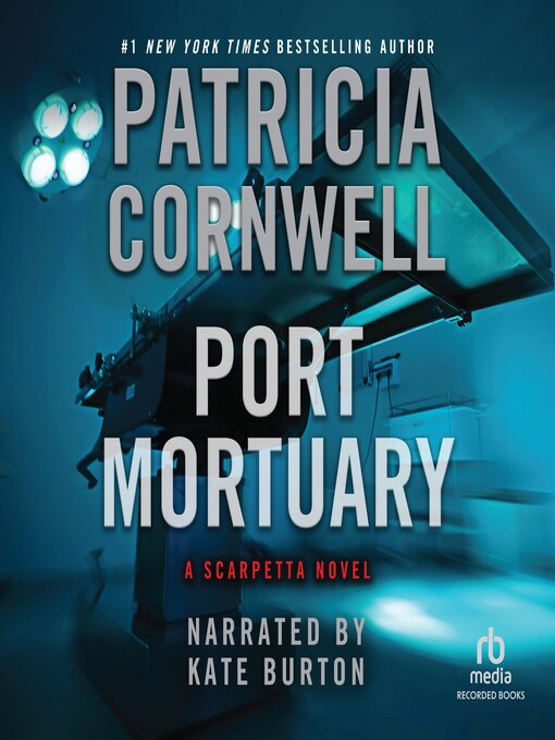 Title details for Port Mortuary by Patricia Cornwell - Wait list